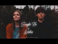 Samjho Na X Wishes Aditya Rikhari Ft Talwinder King Tu Aake Dekh Le Chillout Vibes