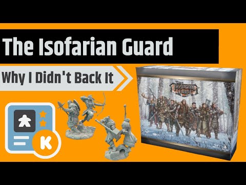 The Isofarian Guard - Why I Didn't Back It (and late Pledge Details!)