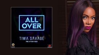 Tiwa Savage - All Over ( Official Audio )