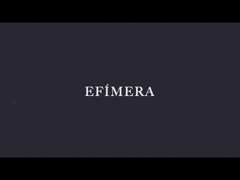 Efímera (Letra) - Camilo Séptimo