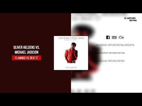 Flamingo vs. Beat It (Oliver Heldens Mashup)
