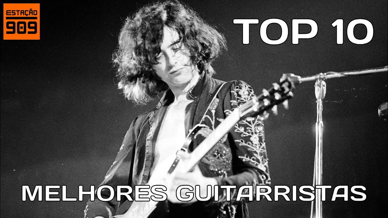 TOP 10 - MELHORES GUITARRISTAS DE TODOS OS TEMPOS