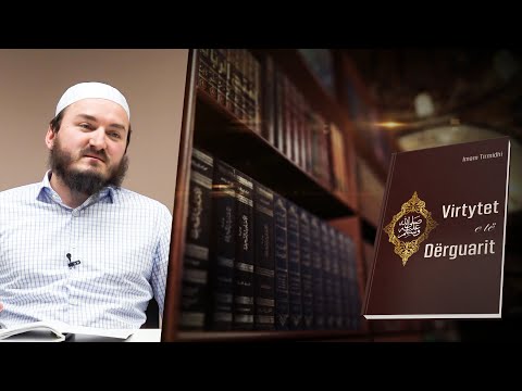 38. Si bënte shaka i Dërguari ﷺ - Hoxhë Mr. Xheladin Leka