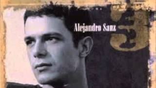 Alejandro Sanz - Ese que me dio vida.mp4
