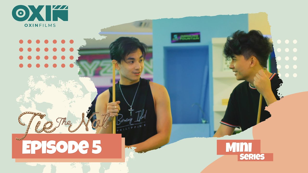 Tie The Not (Mini Series ) Episode 5