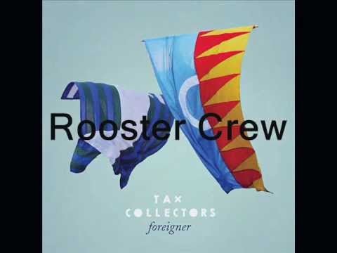 Tax Collectors - Rooster Crew