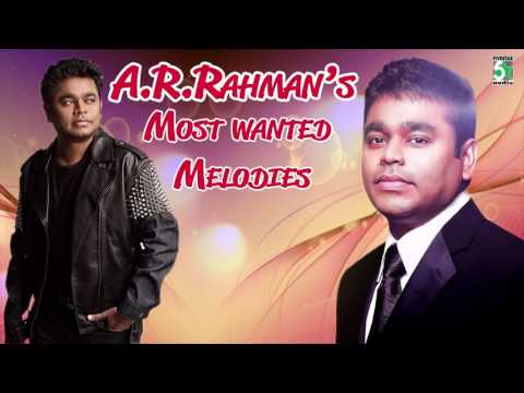 A R Rahman Most Wanted Melodies | Audio Jukebox