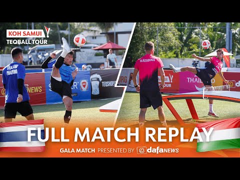 Teqball Tour - Koh Samui | Gala match | Hungary vs Thailand | Presented by Dafanews