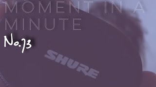 Moment in a Minute (No.73) Duke Dumont &quot;Robert Talking&quot; (Bass Cover)