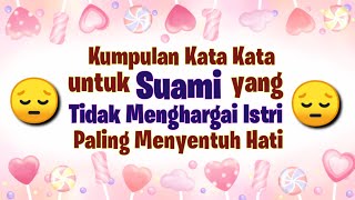 Download lagu Kata Kata untuk Suami yang Tidak Menghargai Istri || Kata Kata Sindiran Untuk Suami mp3 Download lagu Kata Kata untuk Suami yang Tidak Menghargai Istri || Kata Kata Sindiran Untuk Suami mp3