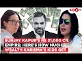 Sunjay Kapur S DEATH How Much Will Karisma Kapoor S Children Inherit Of Billionaire S Wealth