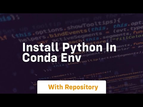 Install Python In Conda Env