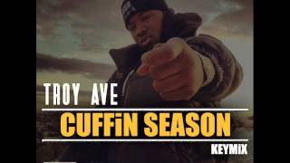Troy Ave - Cuffin Season (Freestyle) (New Music February 2014)