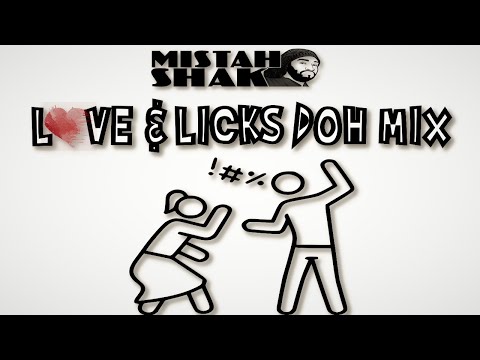 Mistah Shak- Love & Licks Doh Mix(2006)
