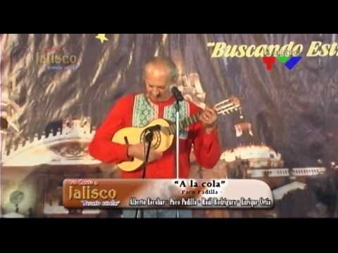 A la cola - Paco Padilla en Un Canto a Jalisco