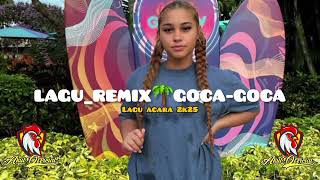 Download lagu LAGU_REMIX🌴GOCA-GOCA_-___MB_HELDER__(128k) mp3
