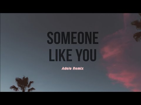 Kordz - Someone Like You (Adele Remix) [128 BPM]