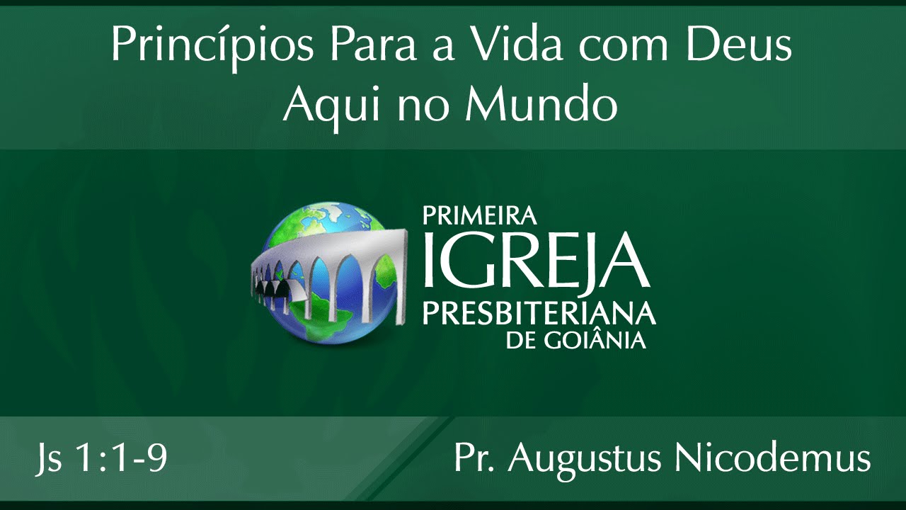 Princípios Para a Vida com Deus Aqui no Mundo | Rev. Augustus Nicodemus