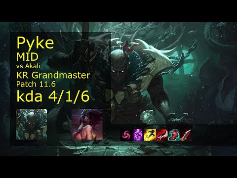 Pyke Mid vs Akali - KR Grandmaster 4/1/6 Patch 11.6 Gameplay // [롤] 파이크 vs 아칼리 미드