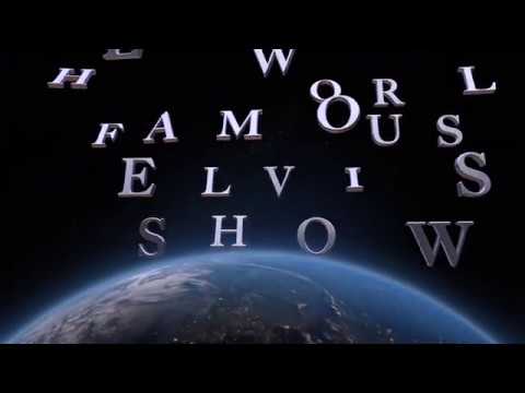 THE WORLD FAMOUS ELVIS SHOW PROMO 2017