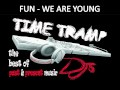FUN - WE ARE YOUNG Time Tramp DJ's club ...