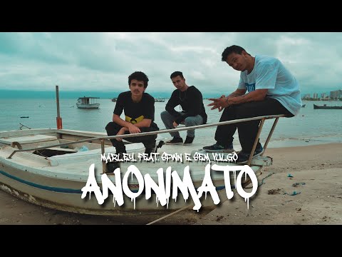 Marley Vdr - ANONIMATO FEAT. SPWN E SEM VULGO [PROD. DANIEL CHIMP]