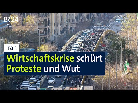 Iran: Wirtschaftskrise schürt Proteste und Wut | BR24