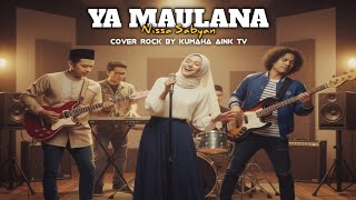 Download lagu Ya Maulana - Nissa Sabyan | Cover Rock By Kumaha Aink TV mp3