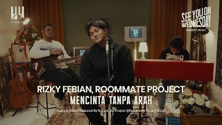 Download lagu See You On Wednesday | Rizky Febian, Roommate Project - Mencinta Tanpa Arah - Live Session mp3 Download lagu See You On Wednesday | Rizky Febian, Roommate Project - Mencinta Tanpa Arah - Live Session mp3