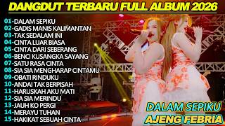 Download lagu DALAM SEPIKU  AJENG FEBRIA DANGDUT KOPLO FULL ALBUM TERBARU 2025!BWI DANGDUT mp3