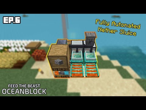 FTB Oceanblock [Ep.6] Fully Automated Nether Sluice