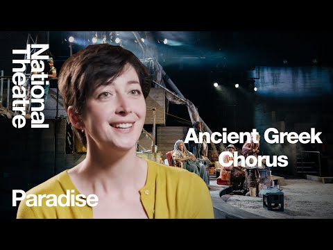 The Ancient Greek Chorus in Historical Context | Paradise by Kae Tempest | National Theatre