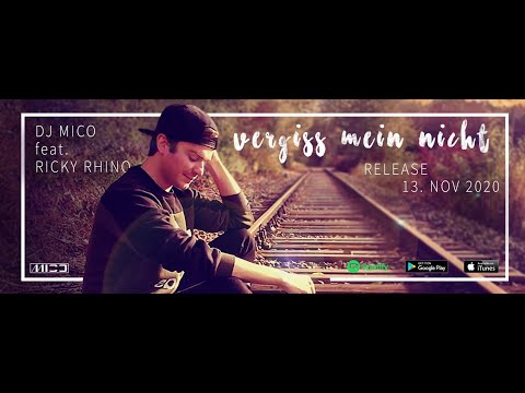 DJ MICO feat. RICKY RHINO - Vergiss mein nicht (Radio Edit)