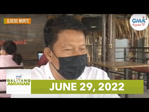 Balitang Amianan: June 29, 2022