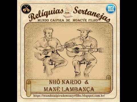Caminho Do Meu Sertão - Nhô Nardo e Mané Lambança