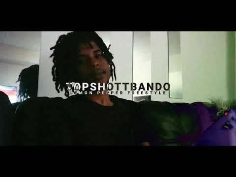 Topshottbando- Lemon Pepper Freestyle