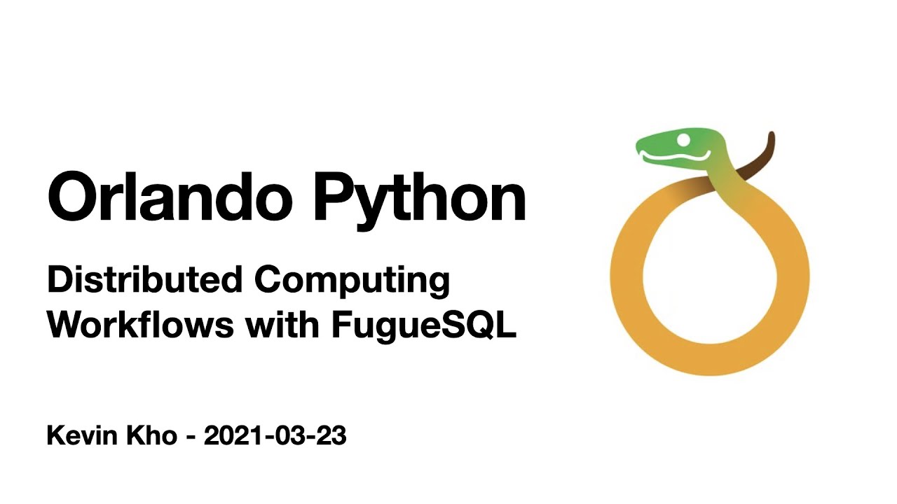Distributed Computing Workflows with FugueSQL | Orlando Python