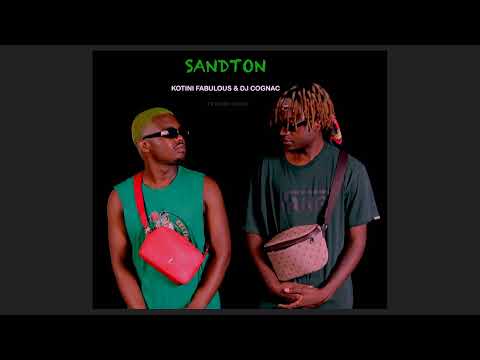 KOTINI FABULOUS & DJ COGNAC - SANDTON ft. CHIEF CHIKO