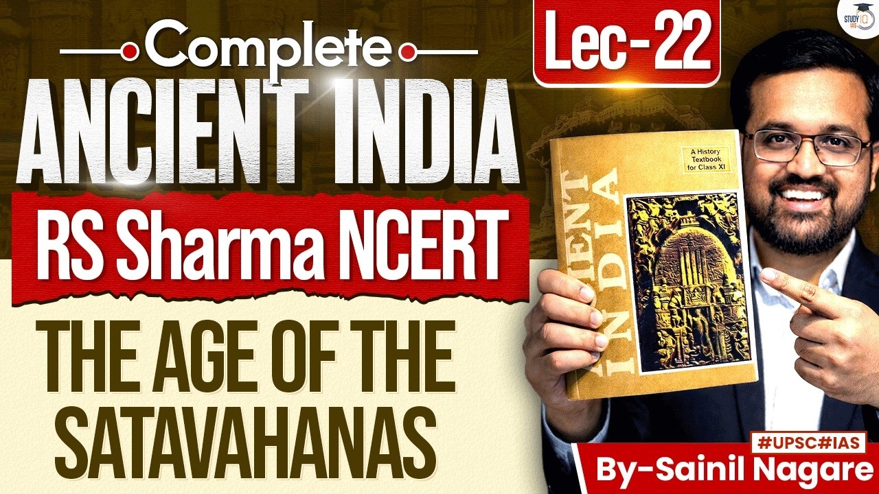 Ancient History from NCERT | The Age of the Satavahanas | RS Sharma, Lec 22 | StudyIQ