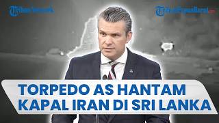 Detik-detik Torpedo AS Tenggelamkan Kapal Iran di Sri Lanka, 80 Orang Lebih Dilaporkan Tewas