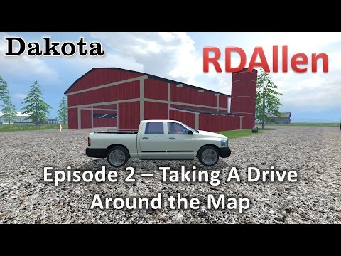 Farming Simulator 15 MP Dakota E2 - Driving Around the Map Checking Things Out