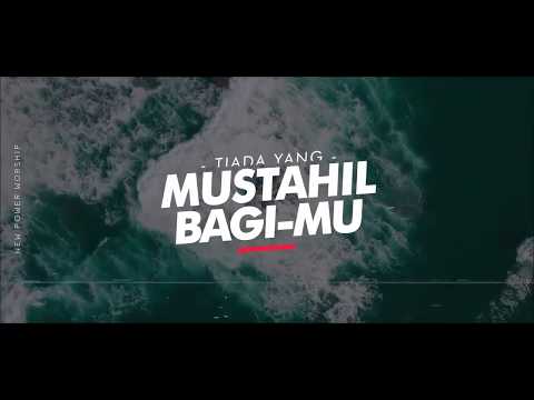 #newpowerworship #tiadayangmustahil New Power Worship - Tiada yang Mustahil (Official Lyric Video)