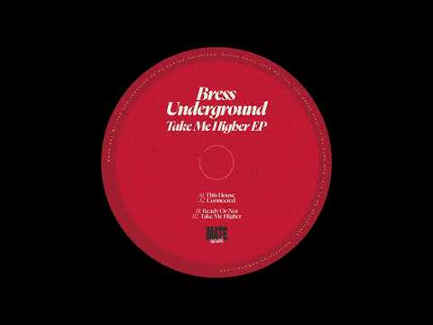 Bress Underground - Ready Or Not