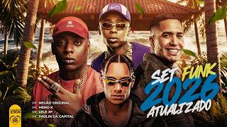 SET FUNK 2026 *ATUALIZADO*  - MC Meno K, MC Lele JP, MC Negão Original e MC Paulin da Capital