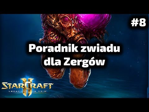 Zwiad rasą Zergów - Porady Zawodowego Gracza (3.0) - StarCraft 2 LotV #8