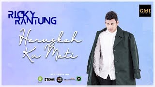 Download lagu Ricky Rantung - Haruskah Ku Mati |  Video Lyric mp3