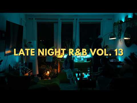 Late Night R&B Playlist Vol. 13 | Drake PARTYNEXTDOOR 03Greedo Tems Blxst | @markmark