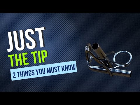 2 things you MUST know when selecting a tip-top: Custom Rod Building
