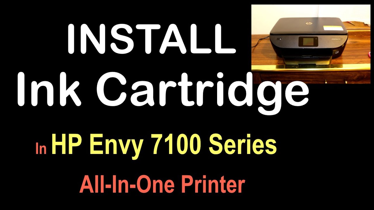 How To install ink cartridges in HP Envy 7100 series All-in-one Printer review 