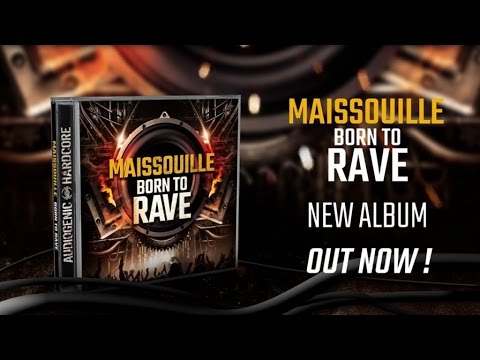 MAISSOUILLE - BORN TO RAVE [ALBUM MEGAMIX TRAILER]